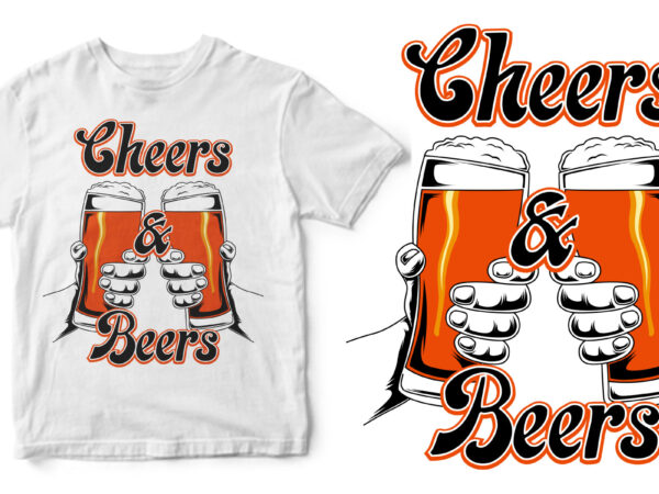 Cheers and beers shirt design png