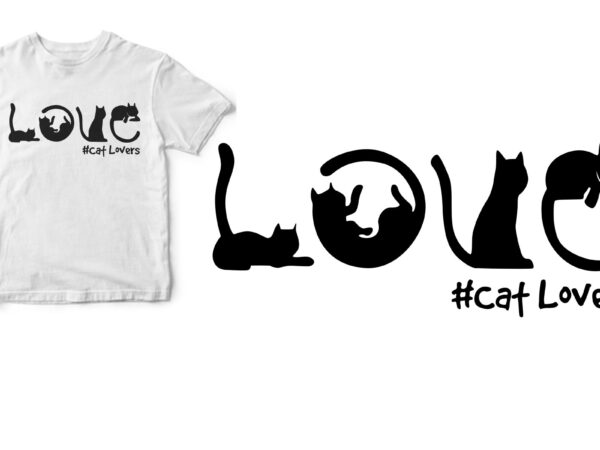Cat lovers t shirt vector file