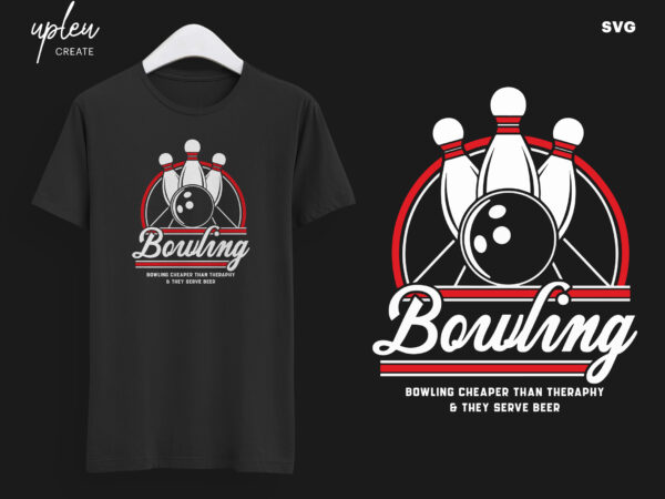 Bowling team svg, bowling tshirt,bowling pins and ball svg,bowler father’s day gift svg,bowling ball graphic, bowling cheaper than therapy