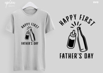 Happy First Fathers Day SVG,Fathers Day Tshirt SVG,Happy Fathers Day SVG,Digital File,Fathers Day Gift From Wife Svg file,