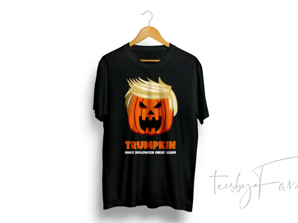 Trumpkin | make halloween great again | t shirt design for sale