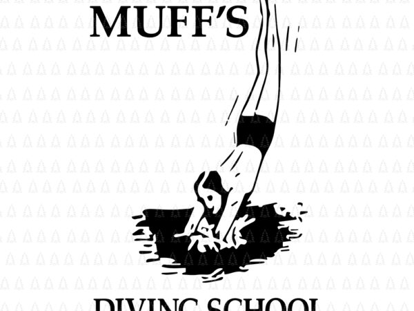 Muffs diving school svg, muffs diving school, muffs diving school png, muffs diving school halloween funny scuba diving, muffs diving school vector