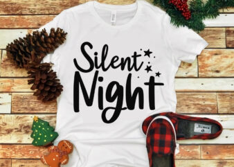 Silent Night christmas, Silent Night christmas svg, snow svg, snow christmas, christmas svg, christmas png, christmas vector, christmas design tshirt, santa vector, santa svg, holiday svg, merry christmas, merry christmas