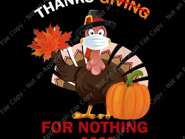 2020 thanksgiving for nothing funny turkey face mask, 2020 thanksgiving for nothing, 2020 thanksgiving for nothing turkey, thanksgiving turkey wearing mask, thanksgiving vector, thanksgiving png, thanksgiving 2020, turkey 2020, turkey vector