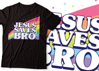 jesus saves bro colorful design | multicolour style t-shirt | jesus & faith |christian t-shirt design