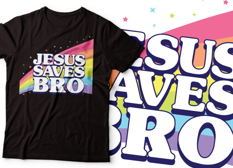 jesus saves bro colorful design | multicolour style t-shirt | jesus & faith |christian t-shirt design