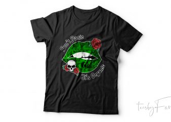 Don’t Panic it’s organic | cannabis lips with skull and roses t shirt design for sale