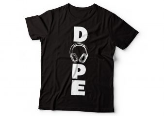 dope headphone tshirt design | vector file commercial USE