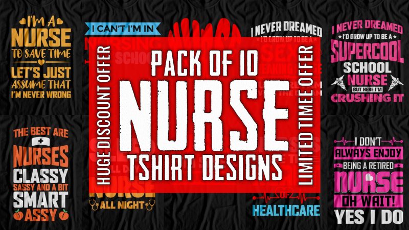 Nurse T-Shirt Design Bundle – Pack of Premium and Best Selling Nurse T-Shirt designs