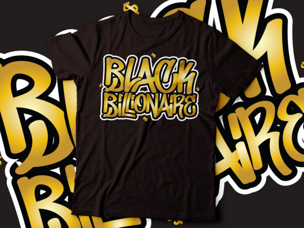 Black billionaire graffiti style gold color typography design | african amercing design