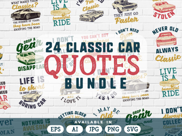 24 classic car quotes t-shirt bundle
