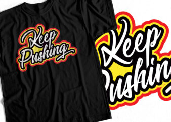 Keep Pushing – Motivational Typography Design