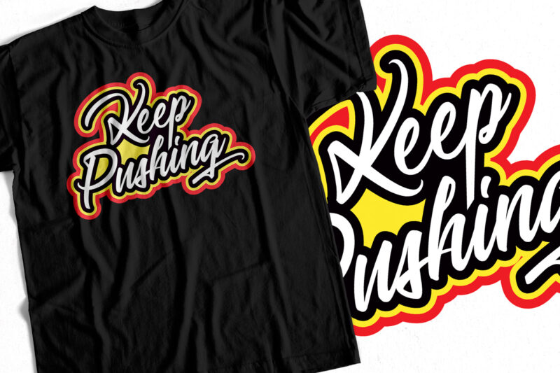 Keep Pushing – Motivational Typography Design