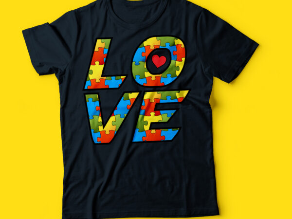 Autism puzzle typography design | love autism awareness tee design