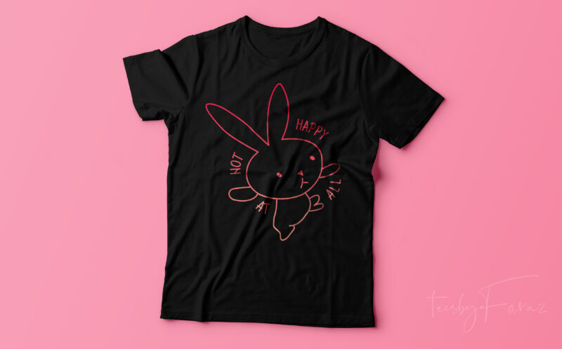 Not Happy At All Bunny t shirt design for sale