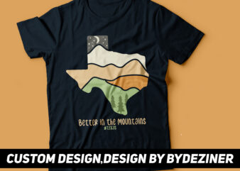 better in the mountain Texas map filled with mountain minimalist art design