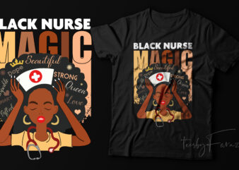 Black Nurse Magic | Beautiful t shirt design for sale