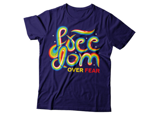 Freedom over fear rainbow typography design | no fear