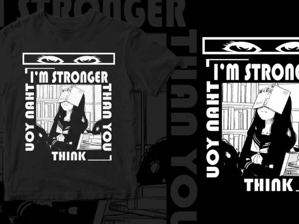 Anime manga (i stronger) t shirt vector