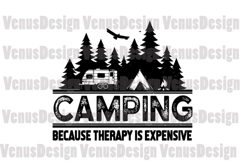 Camping Because Therapy Is Expensive Svg, Trending Svg, Summer Camp Svg, Camping Svg, Therapy Svg, Expensive Therapy Svg, Camp Svg, Camping Car Svg, Camping Mountains, Summer Holiday Svg
