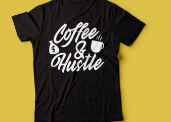 coffee & hustle typography design