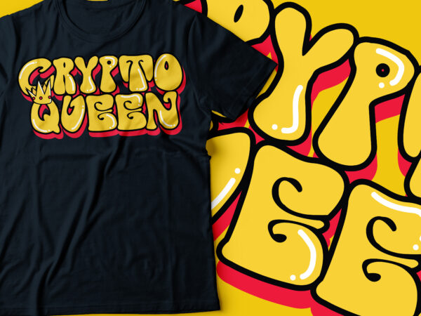 Crypto queen with crown typography design