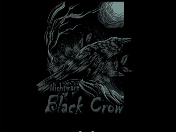 Nightmare black crow2 T shirt vector artwork