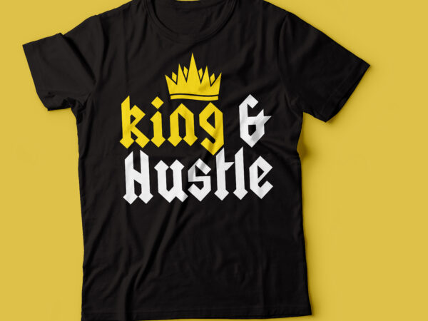king & hustle crown typography design - Buy t-shirt designs