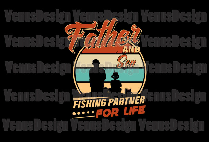 Father And Son Fishing Partner For Life Editable Design