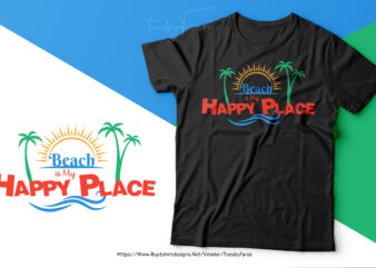 Beach is my happy place | Premium t shiirt design for sale