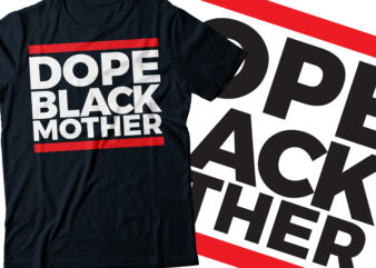 Dope black mother typography t-shirt design | African American t-shirt design | red line Mothers tshirt design |mommy mom