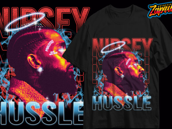 Nipsey hussle hiphop streetwear tshirt design