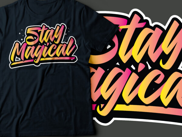 Stay magical neon style typgraphy t shirt template vector