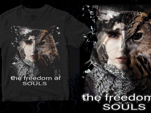 The freedom of souls t shirt designs for sale