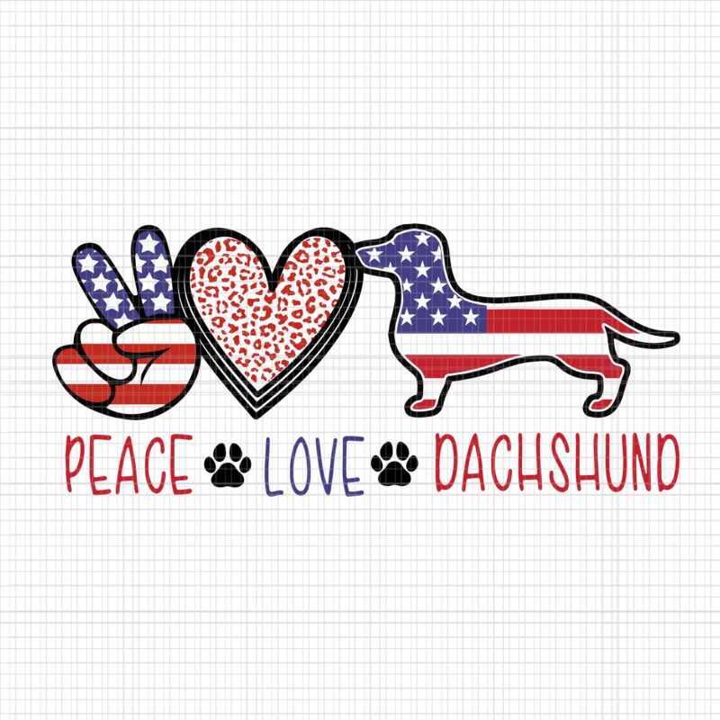 Peace Love Dachshund 4th of July SVG, Peace Love Dachshund 4th of July Patriotic American USA Flag, 4th of July svg, 4th of July vector
