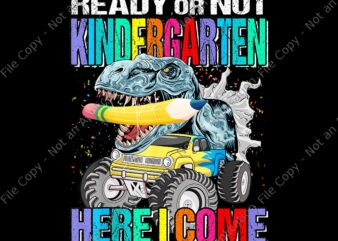 Kindergarten Here i come png, I’m ready to Crush Kindergarten Dinousar, Back To School T-rex, back to school vector, Dinousar Kindergarten, I’m Ready To Crush Kindergarten Dinosaur Back To School