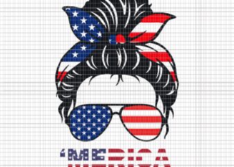 Merica Sunglasses 4th of July, Merica 4th of July SVG, Womens Messy Hair Bun ‘Merica Sunglasses 4th of July, 4th of July SVG, womens 4th of July SVG, 4th of t shirt designs for sale