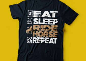 eat sleep ride horse repeat t-shirt design | horse riders horse lover