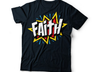 FAITH pop art Christian bible typography design | bible quote typography | christian t-shirt design | bible t shirt designs