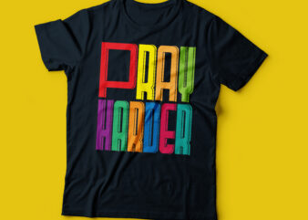 pra harder style t-shirt design | Christian t-shirt design
