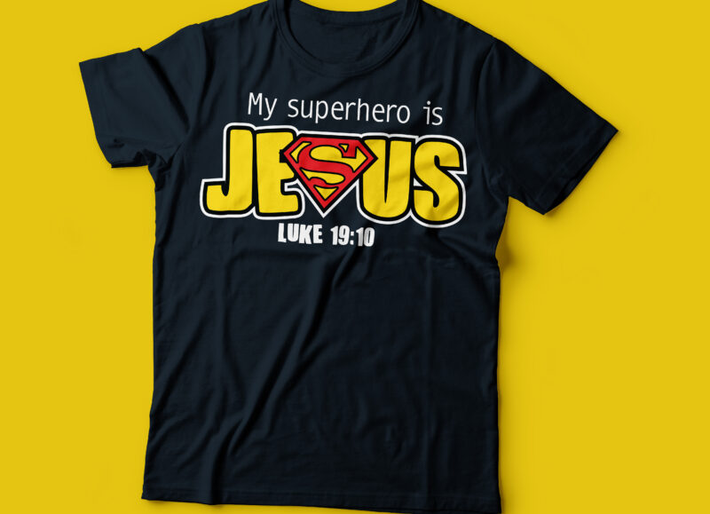 my super hero is JESUS Christ Christian t-shirt design