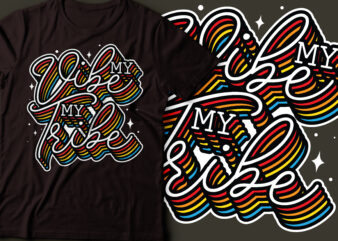 my vibe my tribe layered text t shirt designs for sale
