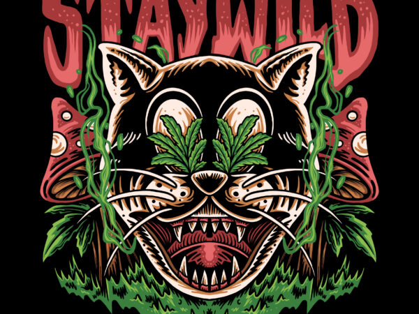 Stay wild illustration for t-shirt