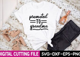 promoted to grandma svg t shirt illustration