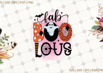 Fab Boo Lous Ghost Halloween Gifts, Shirt For Halloween Svg File Diy Crafts Svg Files For Cricut, Silhouette Sublimation Files