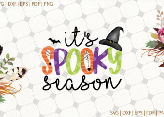It’s Spooky Season Halloween Gifts, Shirt For Halloween Svg File Diy Crafts Svg Files For Cricut, Silhouette Sublimation Files