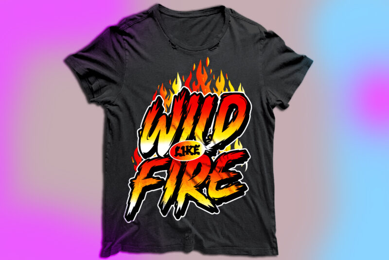 Wild like fire typography design , fire design