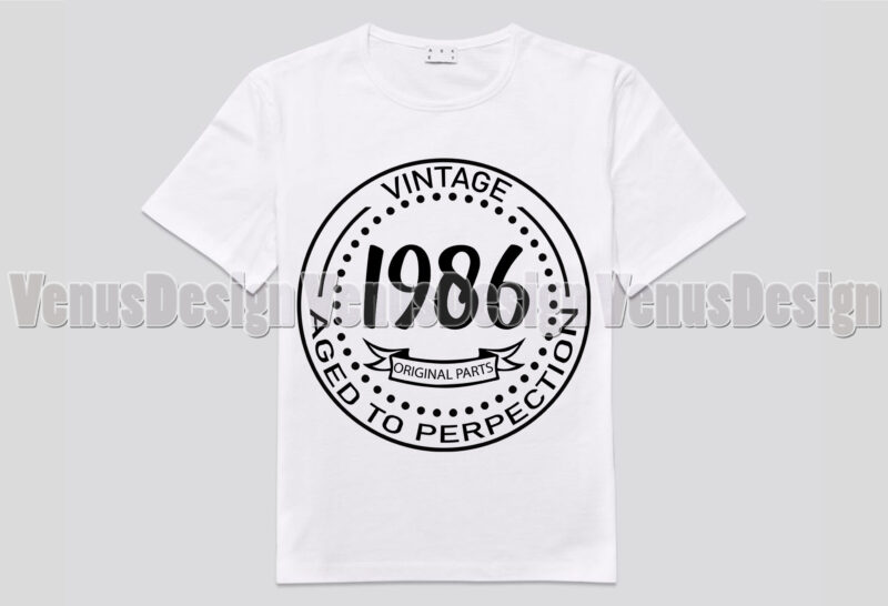 Vintage 1986 Aged To Perfection Editable Tshirt Design