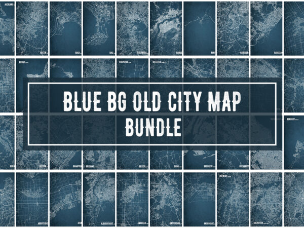 Blue bg old city map bundle t shirt template Blue bg old city map bundle t shirt template