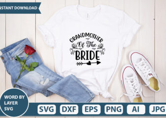 GRANDMOTHER OF THE BRIDE SVG Vector for t-shirt